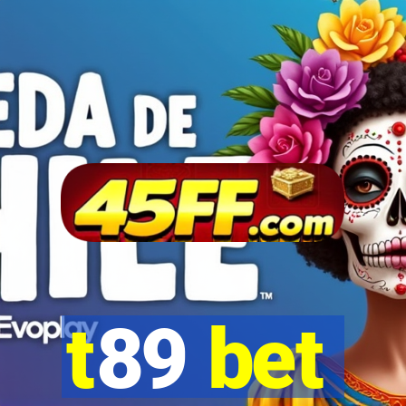t89 bet